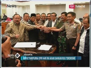 Seluruh Fraksi Setuju Definisi Terorisme Muat Motif Politik - iNews Pagi 25/05