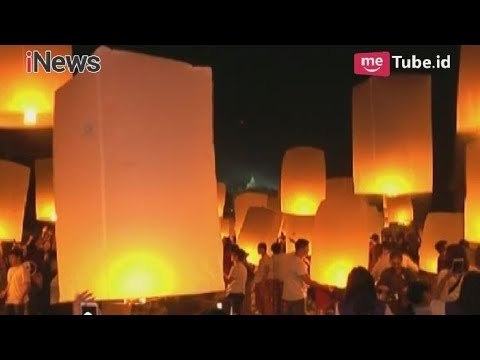 Kemeriahan Pelepasan 2 Ribu Lampion saat Puncak Perayaan Waisak di Borobudur - iNews Pagi 30/05