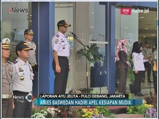 Anies Pimpin Apel Kesiapan Mudik 2018 di Terminal Pulogebang - iNews Pagi 06/06