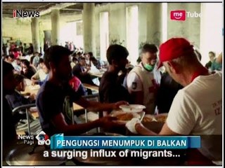 Ribuan Pengungsi Timur Tengah Terjebak di Balkan - iNews Pagi 16/06