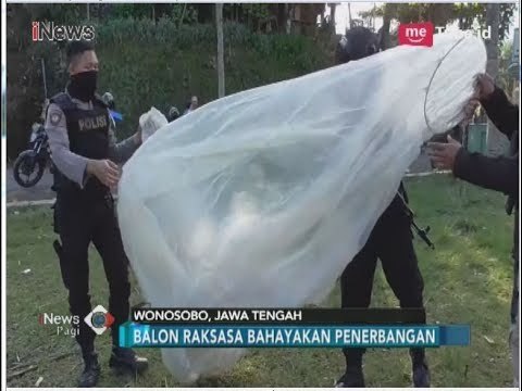 Bahayakan Penerbangan, Polisi Sita Balon Udara di Wonosobo - iNews Pagi 18/06