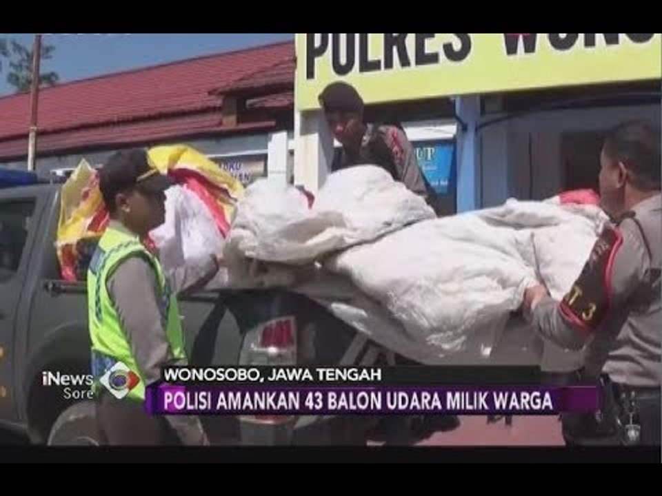 Berbahaya!! Tim Gabungan Polisi dan TNI Sita 43 Balon Udara di Wonosobo - iNews Sore 18/06