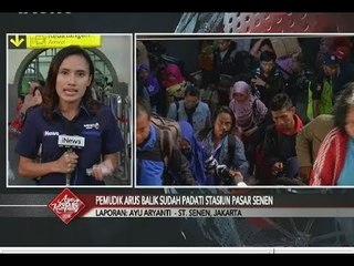 Pantauan Arus Balik, Sebanyak 17.394 Pemudik Telah Tiba di Stasiun Pasar Senen - iNews Sore 19/06
