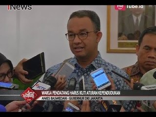 Télécharger la video: Anies Baswedan: Hadapi Urbanisasi, Pendatang Harus Ikuti Aturan Kependudukan - iNews Sore 21/06