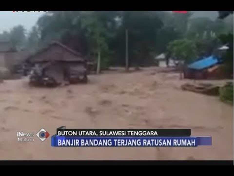 Dahsyatnya Banjir Bandang Terjang Buton Utara, Warga Panik Ketakutan - iNews Malam 23/06