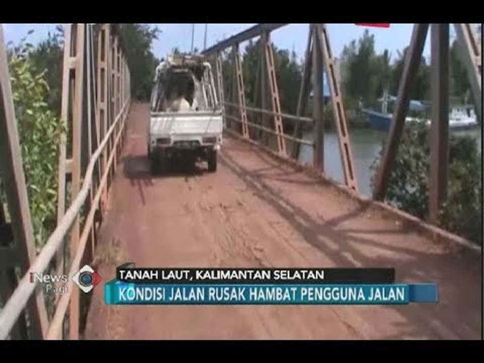 Jembatan Tanah Laut Rusak Sejak 5 Tahun, Pemerintah Tak Kunjung Perbaiki - iNews Pagi 22/06