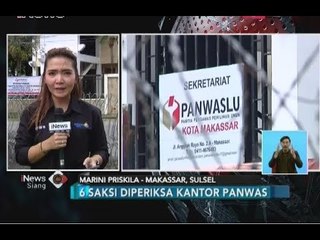 Download Video: 6 Saksi Diperiksa Panwaslu Terkait Kisruh Pilkada Makassar - iNews Siang 02/07