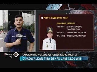 Terjaring OTT, Irwandi Yusuf Dijadwalkan Tiba di KPK Pukul 13.00 - iNews Siang 04/07