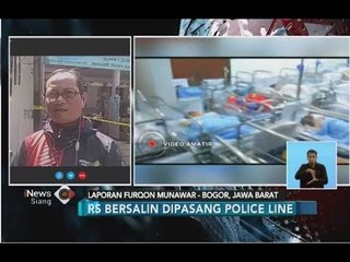 Pascakebakaran, RS Bersalin di Bogor Dipasang Garis Polisi - iNews Siang 07/07