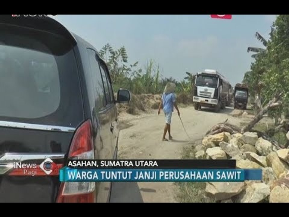 Warga Asahan, Sumut, Hadang Truk CPO untuk Tuntut Janji Perusahaan Kelapa Sawit - iNews Pagi 0907 4