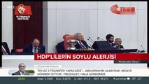 HDP'lilerin Soylu alerjisi