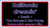CALIFORNIA DREAMIN. REMIX. DIVERCANTA
