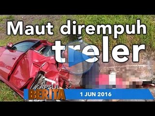 Kapsul Berita 1 Jun 2016