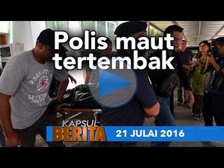 KAPSUL BERITA 21 JULAI 2016