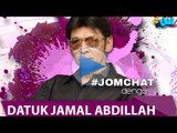 Jom Chat bersama Datuk Jamal Abdillah