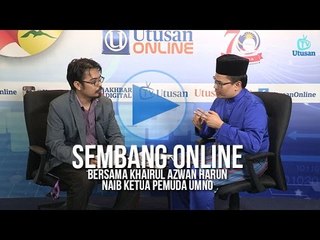 Sembang Online bersama Khairul Azwan Harun, Naib Ketua Pemuda UMNO