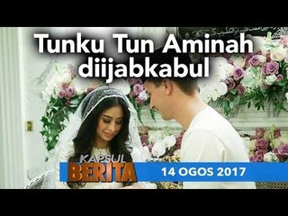 KAPSUL BERITA 14 OGOS 2017