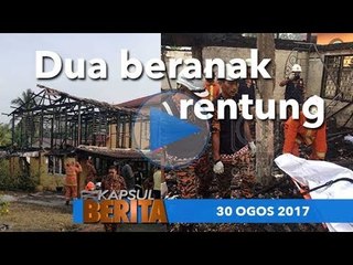 Kapsul Berita 30 Ogos 2017