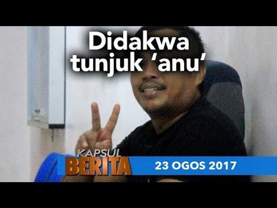 KAPSUL BERITA 23 OGOS 2017