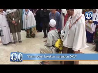 "Kami mampu laksanakan ibadah haji walaupun OKU"