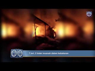 7 lori, 2 treler musnah dalam kebakaran