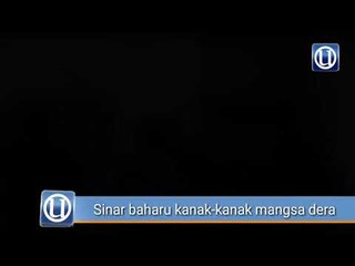 Sinar baharu kanak-kanak mangsa dera