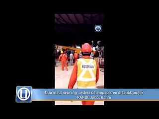 2 maut, seorang cedera dihempap kren