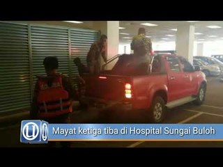 Tragedi kepala air: Mayat ketiga tiba di Hospital Sungai Buloh