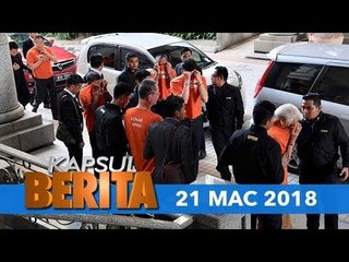 Kapsul Berita 21 Mac 2018