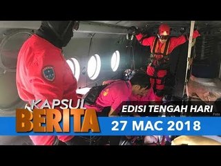 KAPSUL BERITA EDISI TENGAH HARI-23 MAC 2018
