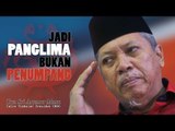 Jadi panglima, bukan penumpang.