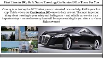 First Time in DC Or A Native Traveling Car Service DC is There For You