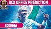 Soorma | Box Office Prediction | Diljit Dosanjh | Taapsee Pannu