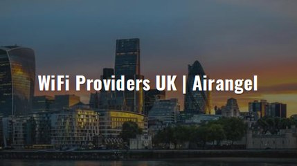 WiFi Providers UK | Airangel