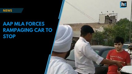 AAP MLA chases rampaging car and forces it to stop