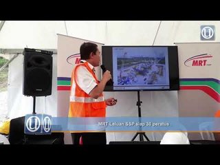 MRT Laluan SSP siap 30 peratus