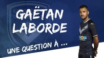 Une question à ... Gaëtan Laborde !