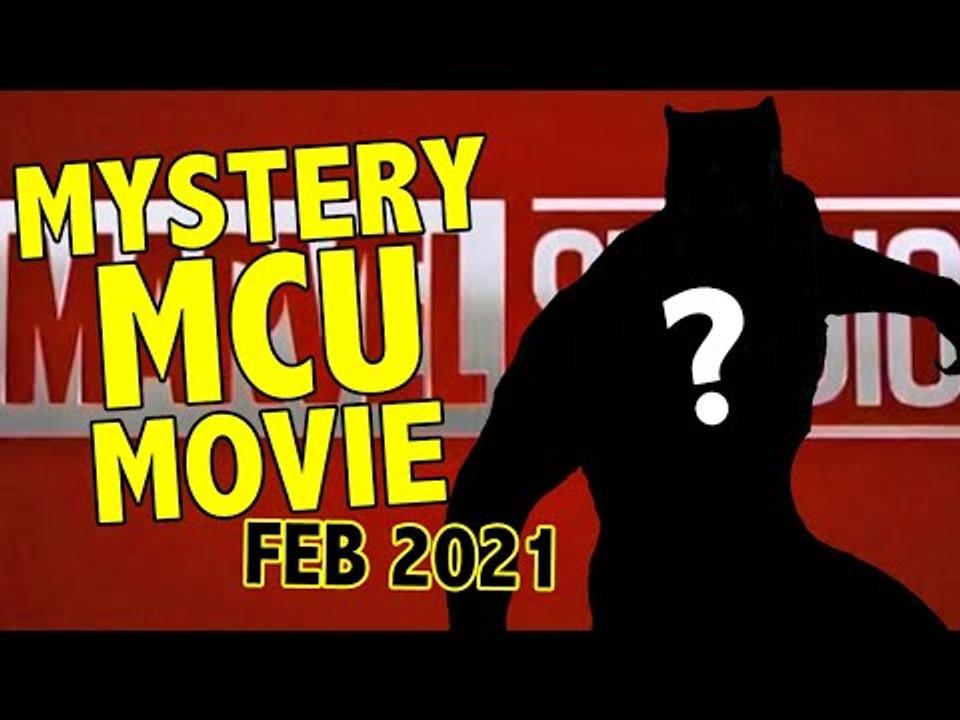 Mystery MCU Phase 4 Film Coming Earlier...
