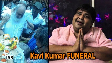 Kavi Kumar Azad aka Dr.Haathi FUNERAL