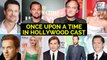 Quentin Tarantino's 'Once Upon a Time In Hollywood' Full Cast List