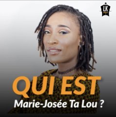 LKStories : L'histoire atypique de MARIE JOSEE TA LOU