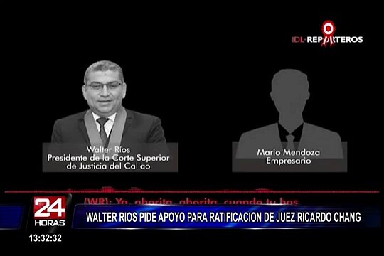 IDL-Reporteros: audio de Walter Ríos revela que benefició a juez Ricardo Chang ante el CNM