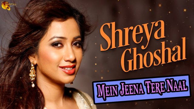 Mein Jeena Tere Naal | Shreya Ghoshal | Sad Song | HD Video