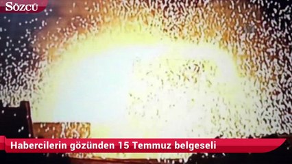 Habercilerin gözünden 15 Temmuz belgeseli