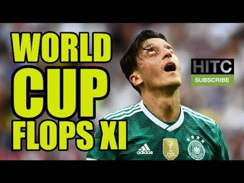 2018 World Cup Flops XI
