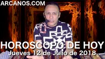 HOROSCOPO DE HOY ARCANOS Jueves 12 de Julio de 2018