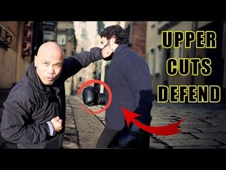 How to defend against upper cuts | Street Fight