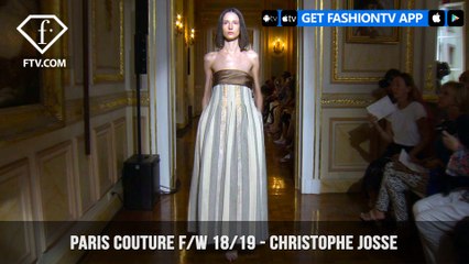 Christophe Josse Paris Haute Couture Fall/Winter 2018/19 | FashionTV | FTV