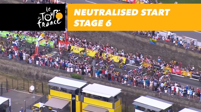 Départ fictif / Neutralised start - Étape 6 / Stage 6 - Tour de France 2018