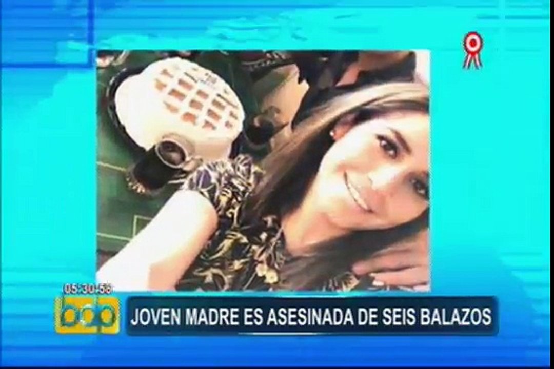 Chiclayo: joven madre pierde la vida tras recibir seis balazos